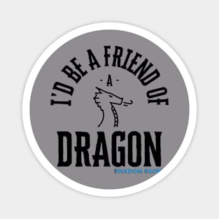 I'd Be A Friend Of A Dragon - Ursula K. Le Guin episode Magnet